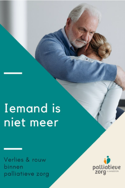 Iemand is niet meer: Verlies en rouw binnen palliatieve zorg